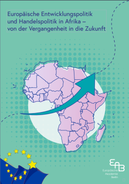 Europäische Entwicklungspolitik und Handelspolitik in Afrika